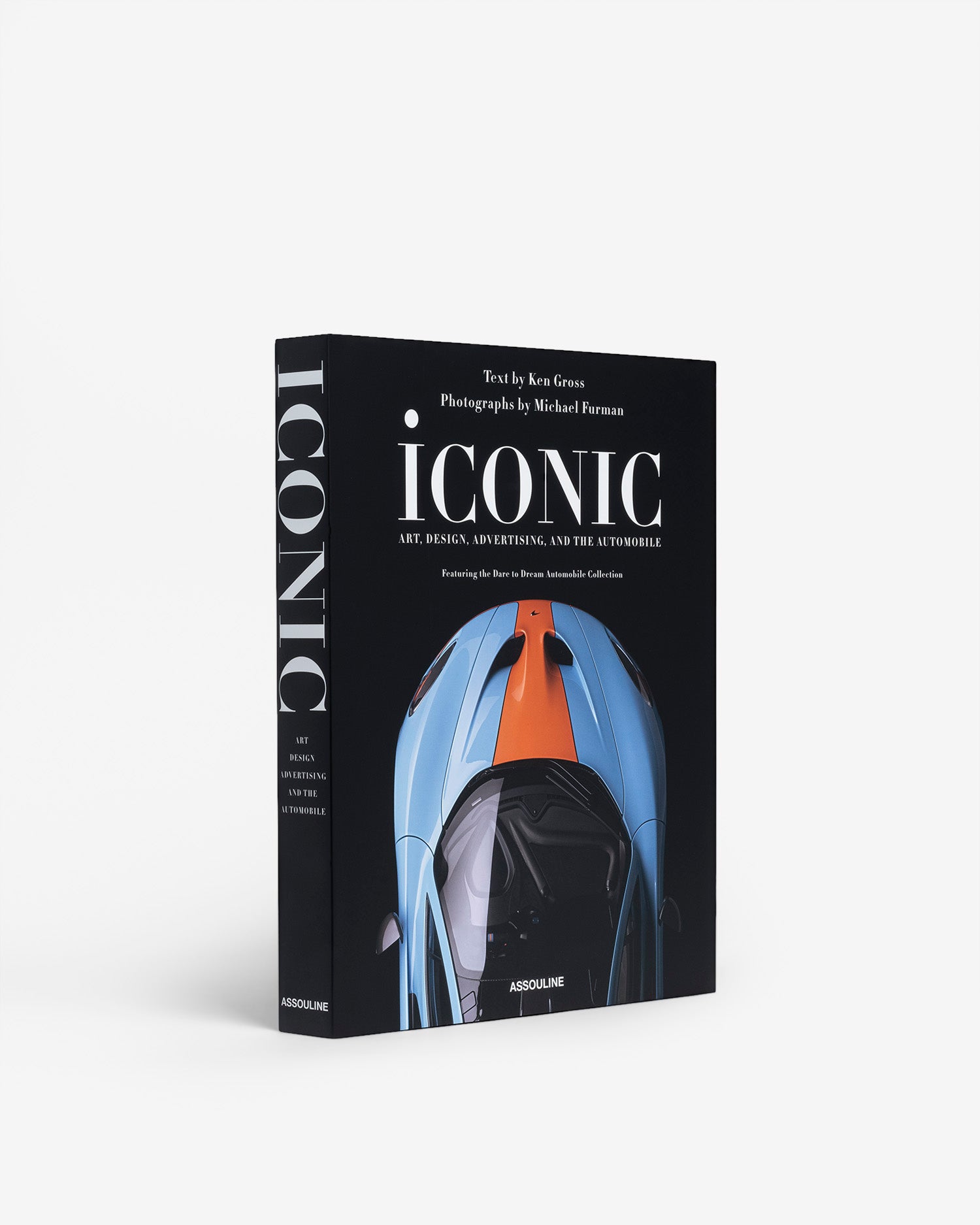 Iconic: Art, Design, Advertising, and the Automobile by Ken Gross