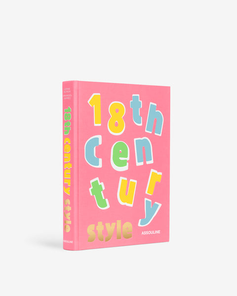 18th Century Style by Sophie Motsch, Emmanuel Sarméo | ASSOULINE AU