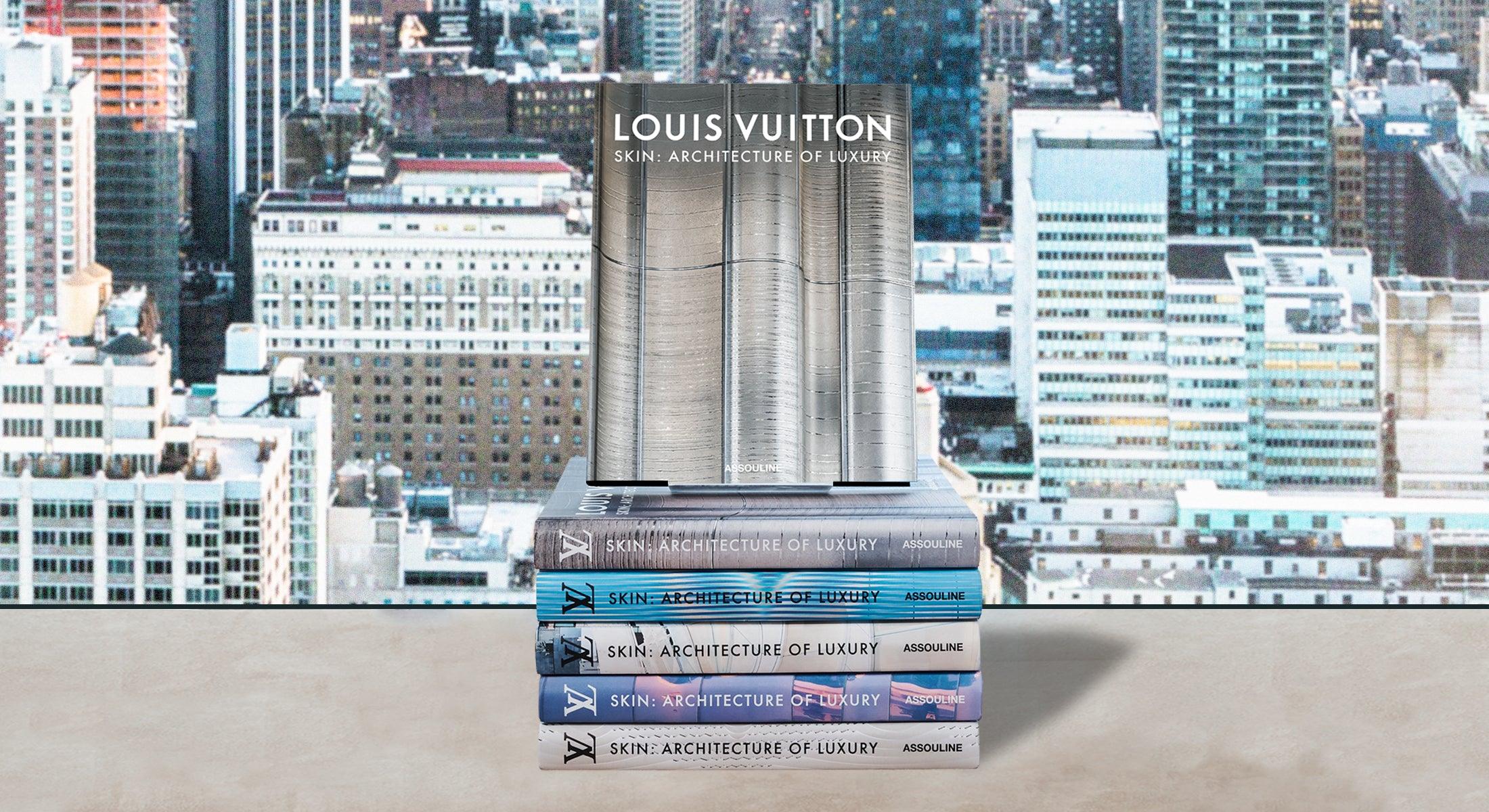 Louis Vuitton Skin: Architecture of Luxury (Singapore Edition) by