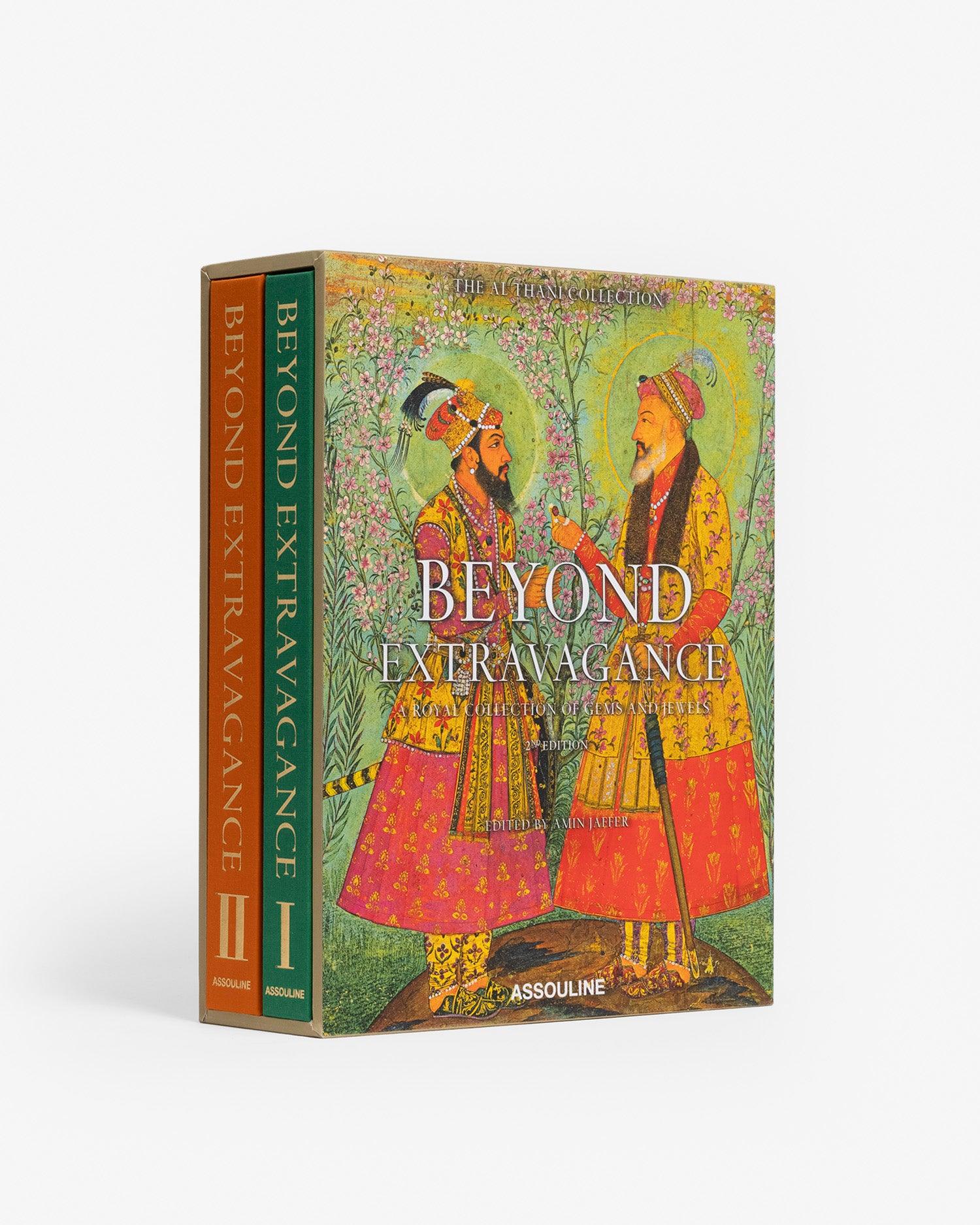 Beyond Extravagance - A Royal Collection of Gems and Jewels (2nd editi
