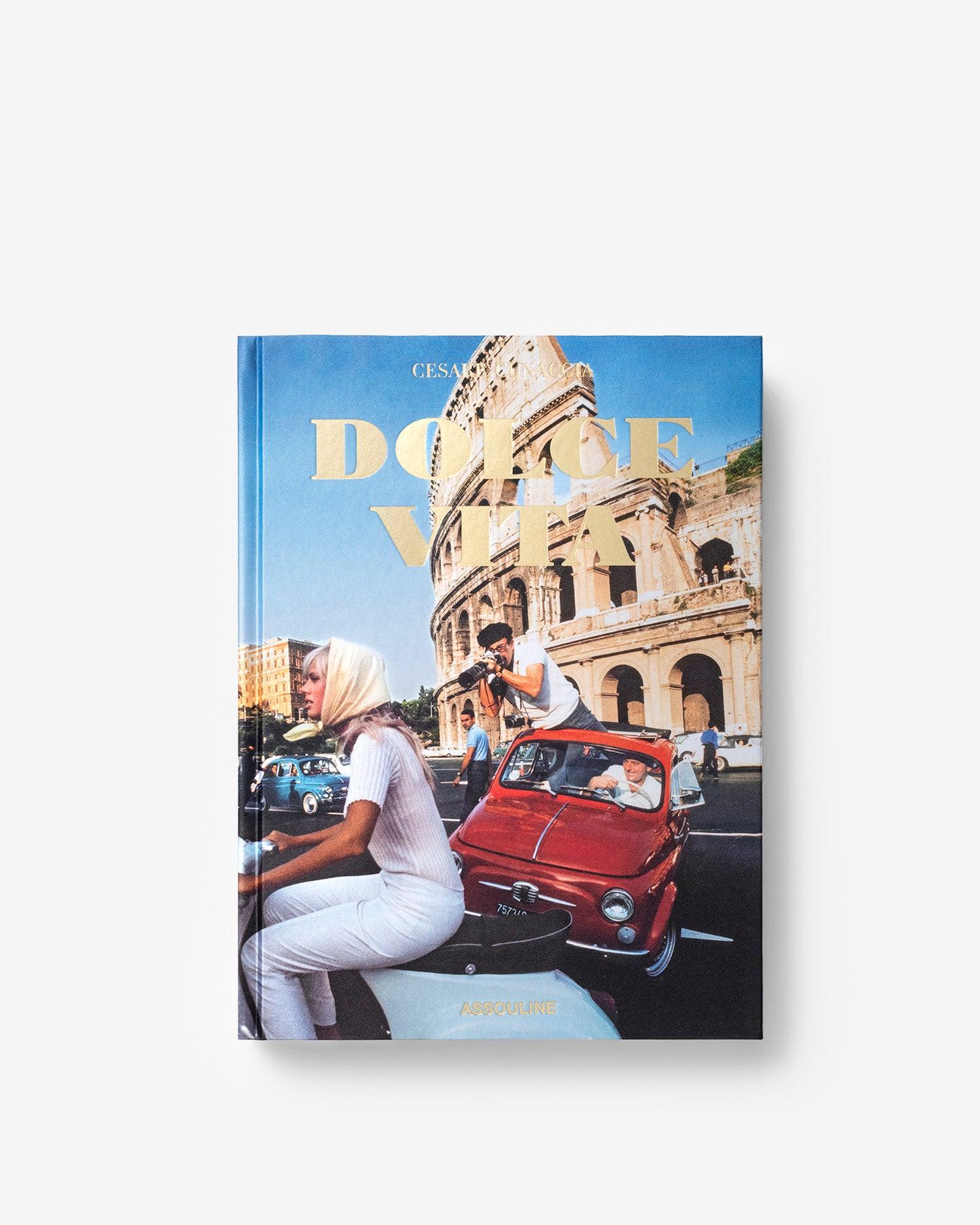 Dolce Vita by Cesare Cunaccia | ASSOULINE AU