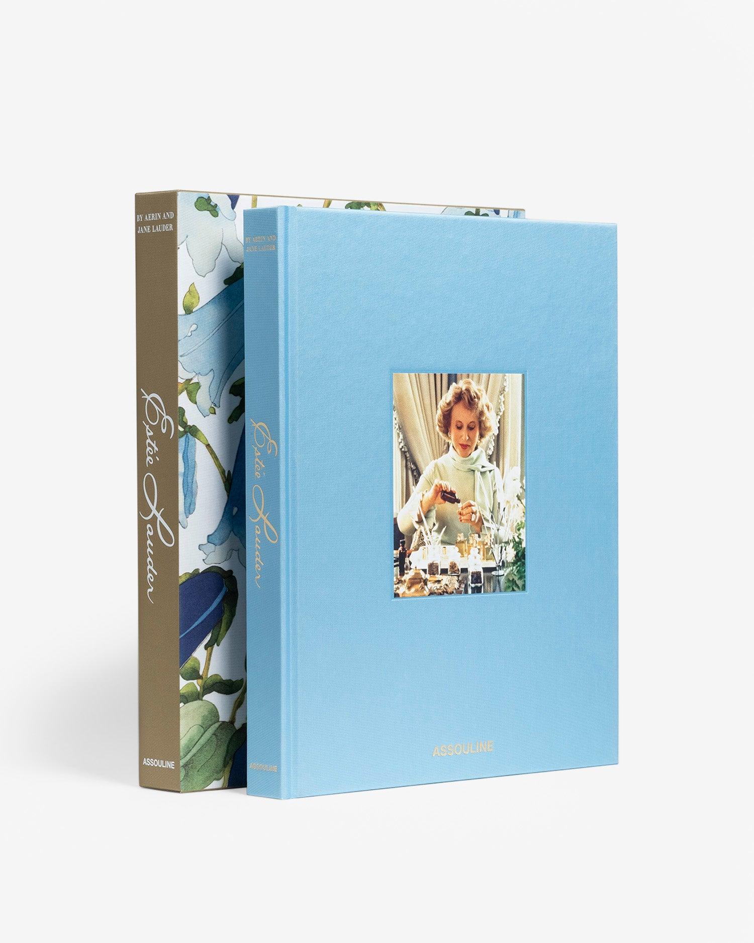 Estée Lauder: A Beautiful Life by Text by Aerin and Jane Lauder