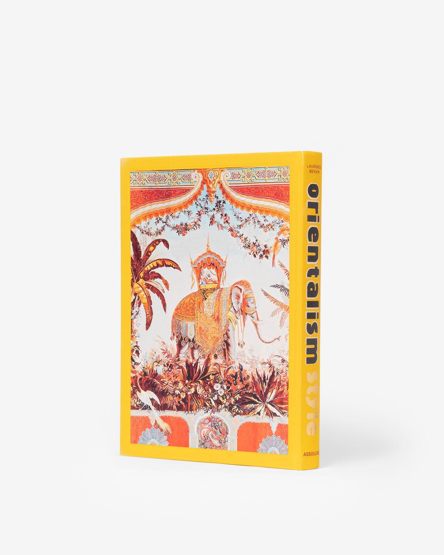 Orientalism Style by Introduction by Laurence Benaïm | ASSOULINE AU