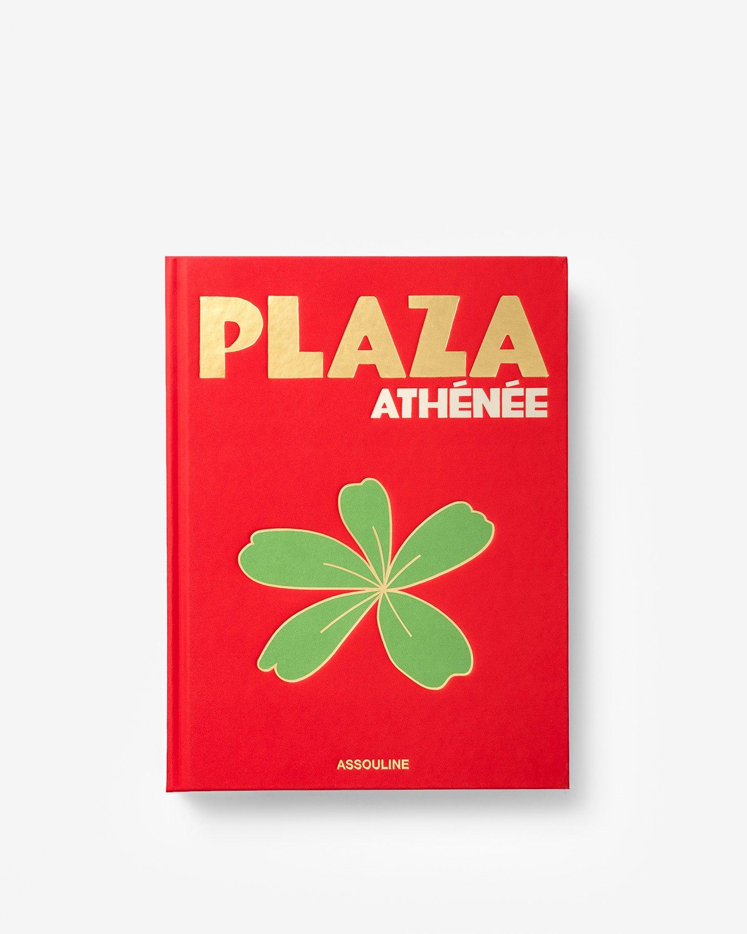 Plaza Athénée by Jean Imbert, Marc Lambron, Oliver Pilcher
