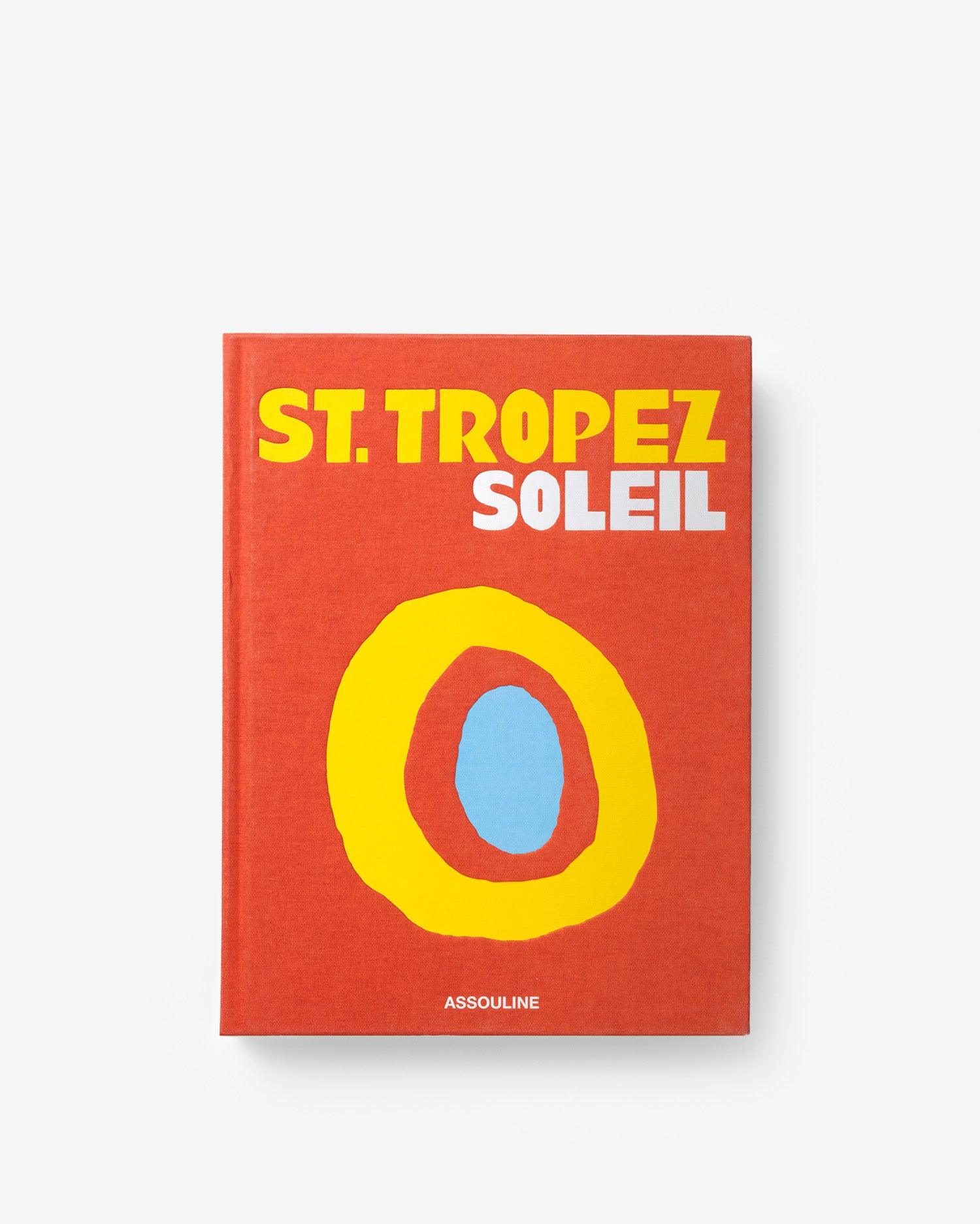 St. Tropez Soleil by Simon Liberati | ASSOULINE AU