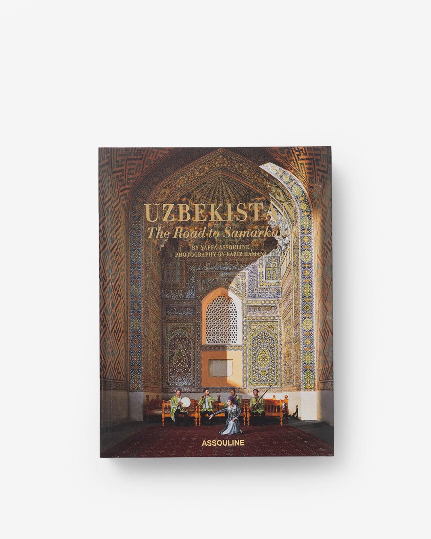 Uzbekistan: The Road to Samarkand | ASSOULINE AU