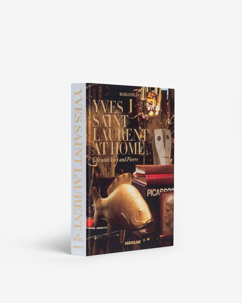 Yves Saint Laurent at Home by Text by Jacques Grange, Preface and